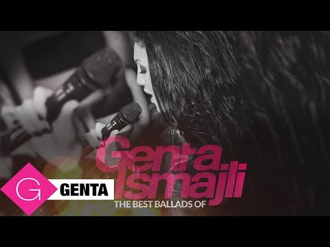 The Best Ballads of Genta Ismajli