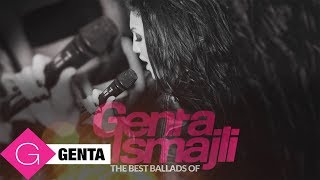 The Best Ballads of Genta Ismajli