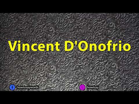 How To Pronounce Vincent D'Onofrio