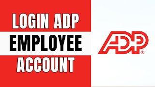 How To Login Into Your ADP Employee Account 2024 | ADP Sign In Mobile