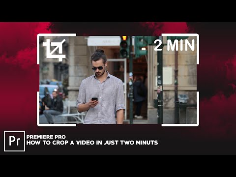 Adobe Premiere Pro - How to Crop a Video and Create Zoom Effects