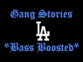 South Central Cartel - Gang Stories Ft. MC Eiht & Big Mike (Bass Boosted)