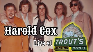 HAROLD COX - I Forget You Everyday ( Merle Haggard Cover) Live at Trout&#39;s Nightclub