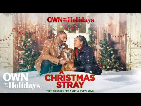 , title : '"A Christmas Stray" | Full Movie | OWN For the Holidays | OWN'