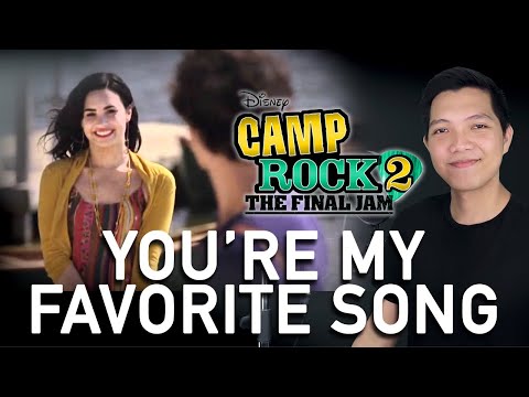 You're My Favorite Song - Camp Rock 2
