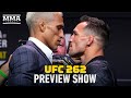 UFC 262 Preview Show - MMA Fighting