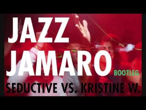 Seductive Vs. Kristine W. - Underground Feel (Jazz Jamaro Bootleg)