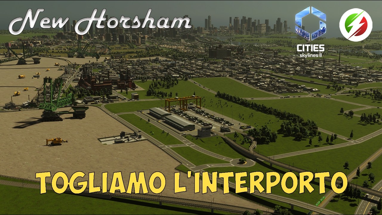 Togliamo l'interporto in Cities Skylines 2