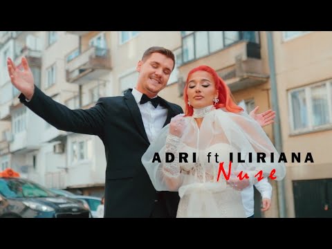 Adri x Iliriana - Nuse