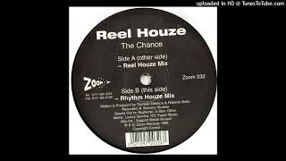 A - Reel Houze - The Chance (Reel Houze Mix)