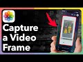 How To Capture Frame From A Video On IPhone