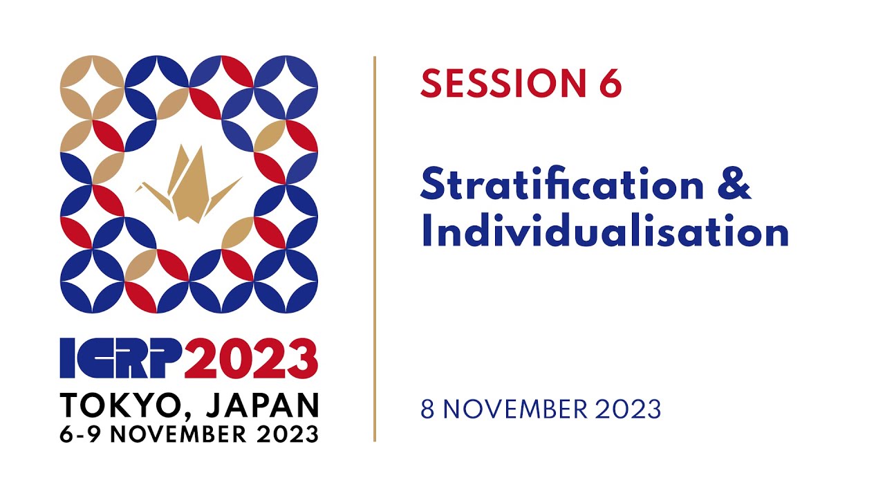 ICRP 2023 | Session 6: Stratification & Individualisation