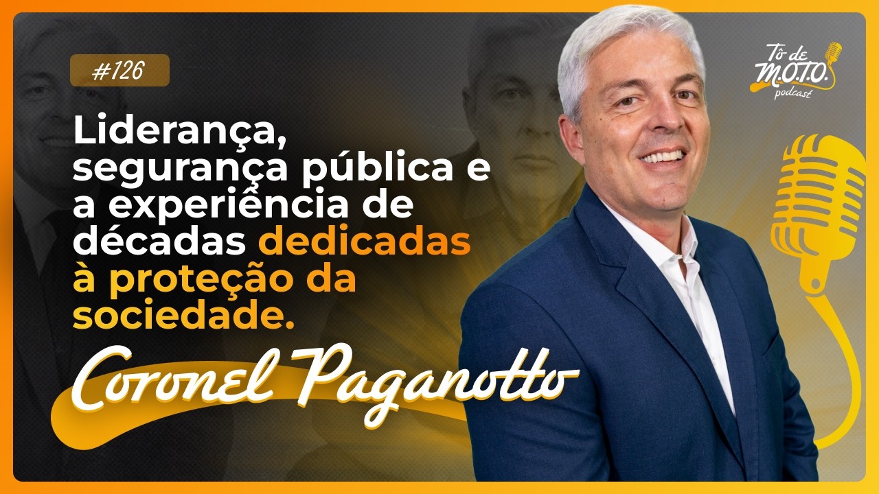 Episódio 126 - Coronel Paganotto