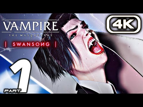 VAMPIRE THE MASQUERADE SWANSONG Gameplay Walkthrough Part 1 FULL GAME (4K 60FPS PC) No Commentary