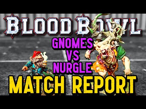 Blood Bowl Match Report - GNOMES vs NURGLE