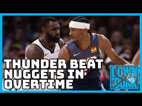 Thunder beat Nuggets in OT THRILLER