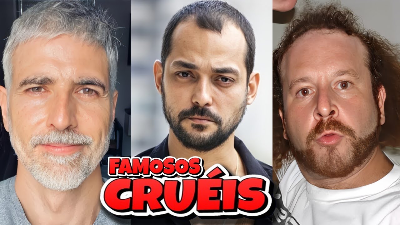 FAMOSOS CRUÉIS