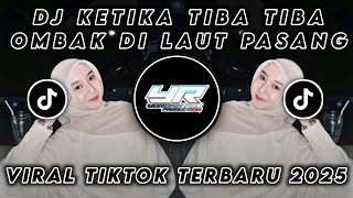 Download lagu DJ KETIKA TIBA TIBA OMBAK DI LAUT PASANG • VIRAL TIKTOK TERBARU 2025 ( Yordan Remix Scr ) mp3 Download lagu DJ KETIKA TIBA TIBA OMBAK DI LAUT PASANG • VIRAL TIKTOK TERBARU 2025 ( Yordan Remix Scr ) mp3