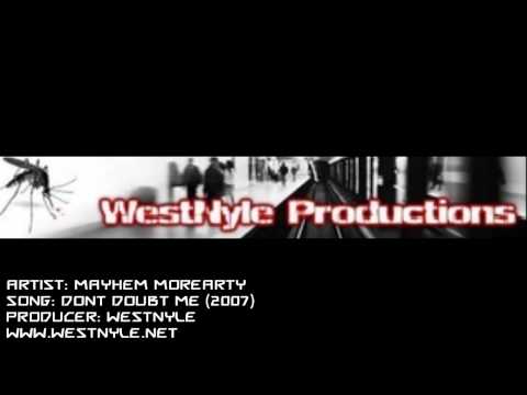 Mayhem Morearty - Dont Doubt Me Prod. Westnyle