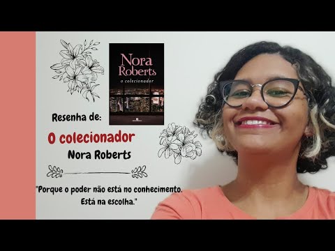 O colecionador( Nora Roberts) | No cantinho da Ana ??