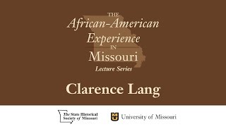 African American Experience Lecture Series - Clarence Lang