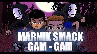 Download lagu marnik-smack-gam-gam-official-audio mp3 Download lagu marnik-smack-gam-gam-official-audio mp3