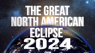 The Great North American Eclipse of 2024 MCPSS