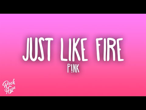P!nk - Just Like Fire (From"Alice Through The Looking Glass")