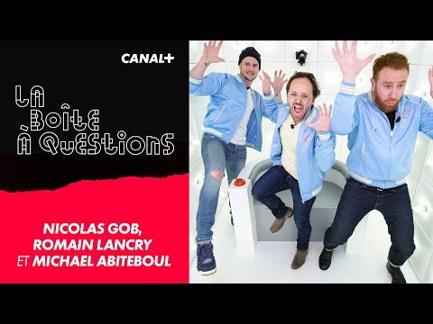 La Boîte à Questions de Nicolas Gob, Romain Lancry et Michaël Abiteboul – 06/05/2019