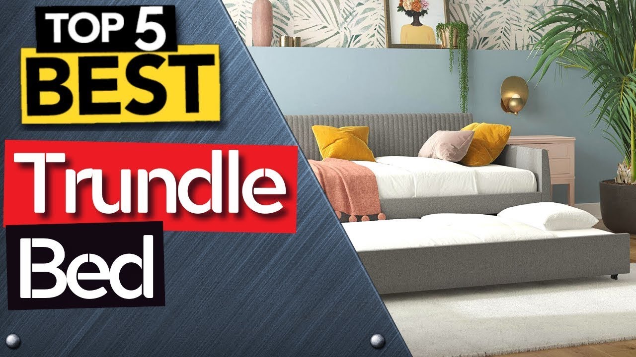 TOP 5 Best Trundle Beds for Small Spaces