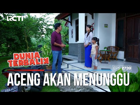 Aceng Akan Menunggu Jawabannya Entin - DUNIA TERBALIK