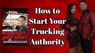 Start Your Trucking Authority, &quot;Big Shot Hot Shot&quot; Book Release