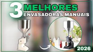 TOP3 Envasadoras Manuais para Líquidos e Pastosos 2026: Custo Benefício - Boa e Barata