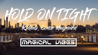 Hold On Tight - Conor Maynard (R3hab Remix) (Lyrics /Lyrical Video)