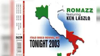 Romazz feat. Ken Laszlo - Tonight 2003 (2003) (CD Maxi-Single) (Italo-Disco, Eurobeat)