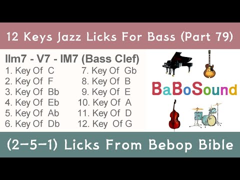 12 Keys Jazz Lick  For Bass (Part 79) / 2-5-1 Lick (Bebop Bible)