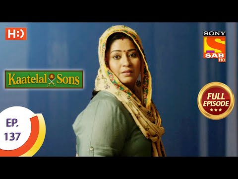 Kaatelal & Sons - Ep 137 - Full Episode - 28th May, 2021