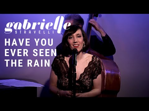 Gabrielle Stravelli - Have You Ever Seen The Rain?