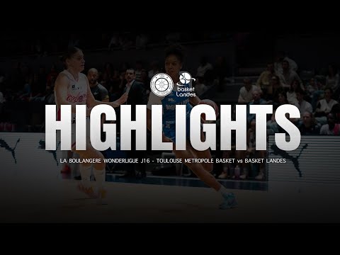 HIGHLIGHTS | Toulouse Métropole Basket - Basket Landes