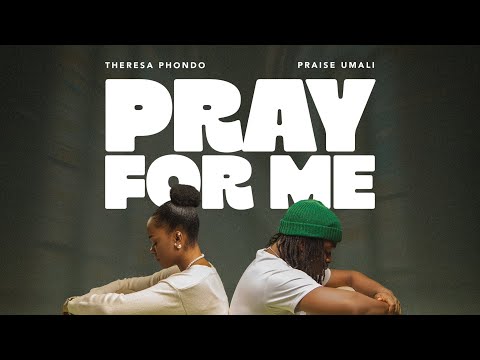 Theresa Phondo & Praise Umali - Pray For Me (Lyric Video)