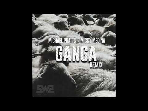 Ganga Remix- Michael Pratts X Micky Medina