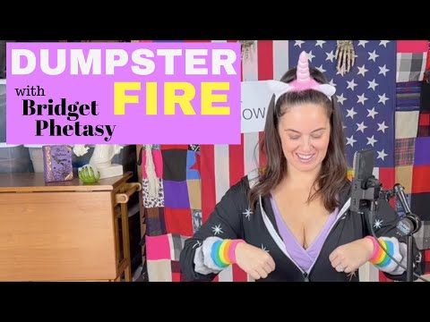 Dumpster Fire 74 - Tracy Jurgenstein Is A False Flag