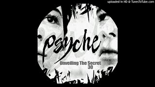 Psyche - Unveiling The Secret [30th Anniversary Edition]