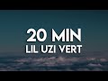 Lil Uzi Vert 20 Min Lyrics