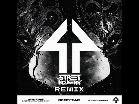 Gabry Ponte, DJs From Mars, Sidekick - Deep Fear (Street Housers Remix)