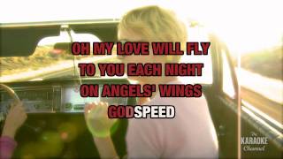Godspeed (Sweet Dreams) in the Style of &quot;Dixie Chicks&quot; with lyrics (with lead vocal)