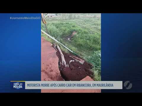 Motorista morre após carro cair em ribanceira em Maurilândia