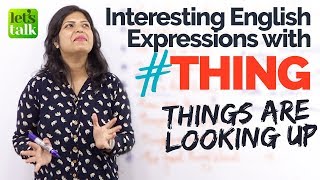 Interesting Ways to use ‘THING’ in English - Learn English the Easy way | Spoken English lesson