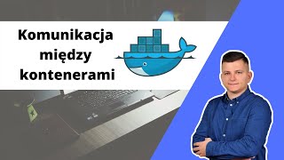 Komunikacja kontenerów – sieć typu bridge [Szkoła Dockera] [Docker Maestro]