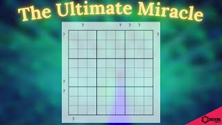 The Ultimate Miracle Sudoku